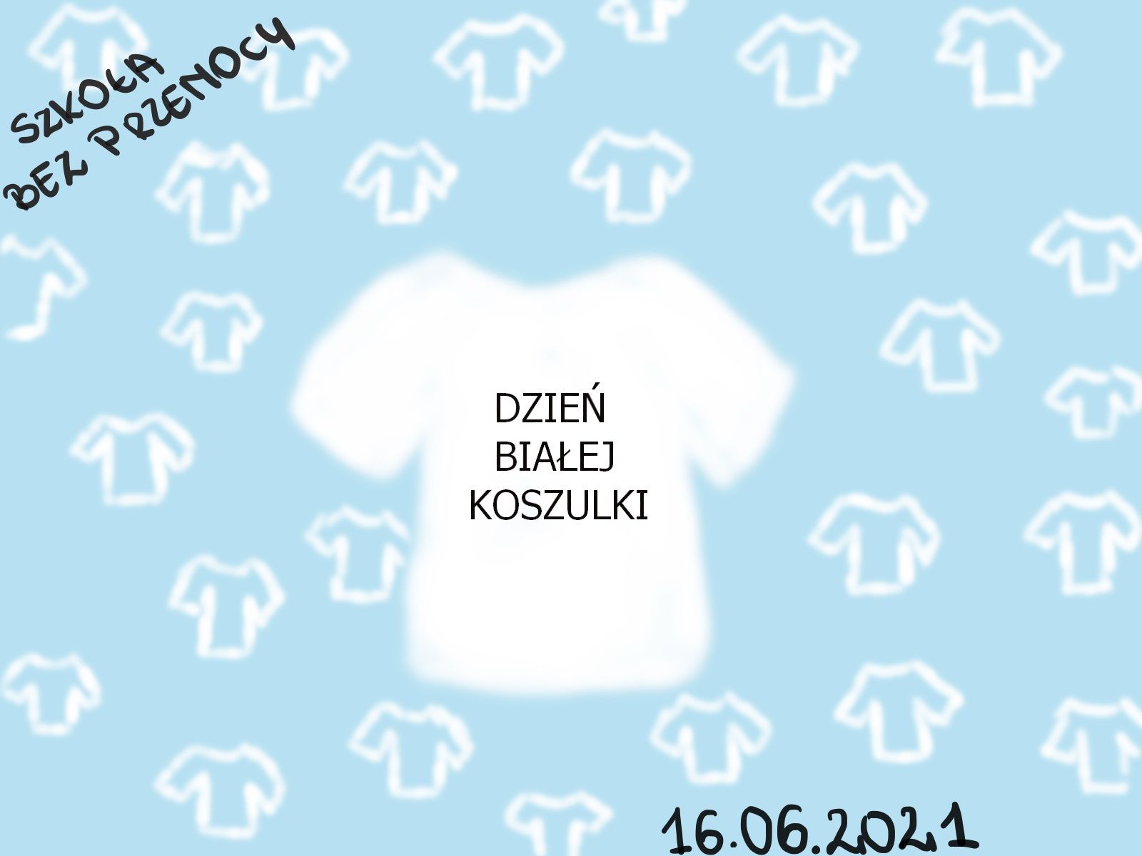 DZIEŃ BIAŁEJ KOSZULKI 2021
