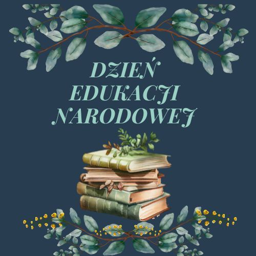Dzień Edukacji Narodowej 2023
