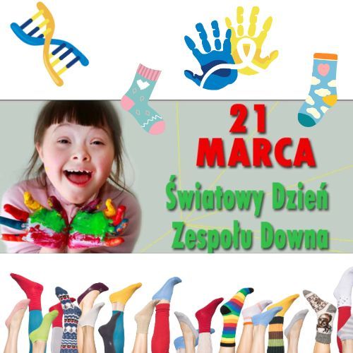 Światowy Dzień Osób z Zespołem Downa