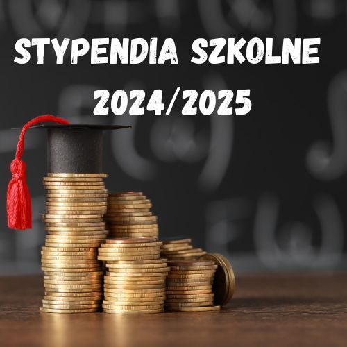 STYPENDIA SZKOLNE 2024/2025