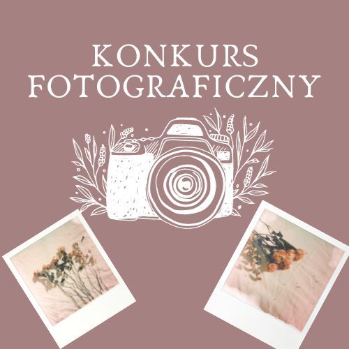 KONKURS FOTOGRAFICZNY